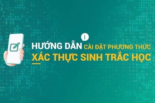 Cách cài đặt sinh trắc học trên App ngân hàng
