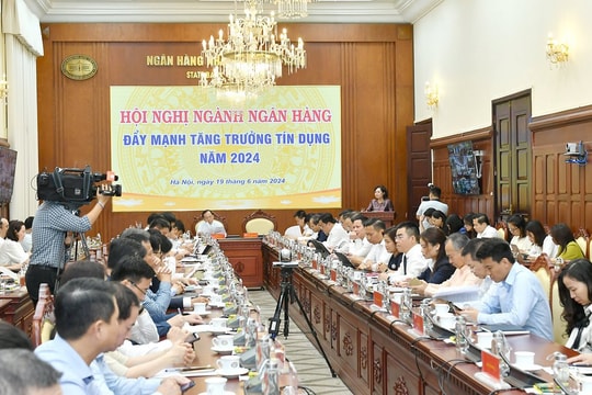 Quyết liệt triển khai các giải pháp thúc đẩy tăng trưởng tín dụng 6 tháng cuối năm 2024