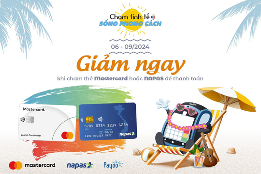 NAPAS và Mastercard triển khai chiến dịch khuyến mại toàn quốc, đẩy mạnh thanh toán không tiếp xúc