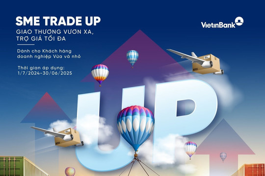 VietinBank ưu đãi phí tài trợ thương mại cho doanh nghiệp SME