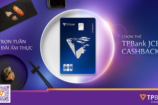 Thẻ TPBank JCB CashBack - Chiếc thẻ không thể thiếu của tín đồ ẩm thực