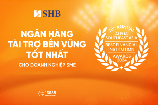 SHB được vinh danh “Ngân hàng tài trợ bền vững tốt nhất dành cho doanh nghiệp SME”