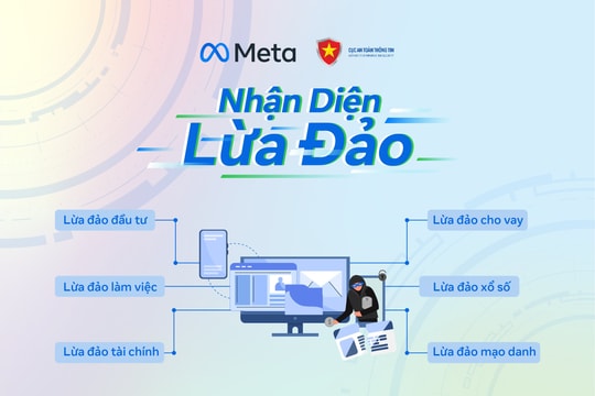 Meta và Cục An toàn thông tin phát động chiến dịch “Nhận diện lừa đảo”