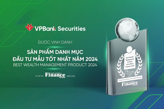 VPBankS đạt giải thưởng “Sản phẩm danh mục đầu tư mẫu tốt nhất năm 2024”