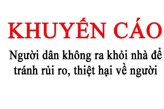 Chủ tịch UBND TP. Hà Nội khuyến cáo người dân không ra khỏi nhà để tránh rủi ro thiên tai