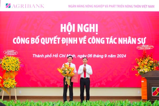 Agribank công bố quyết định bổ nhiệm Trưởng Văn phòng Đại diện khu vực miền Nam