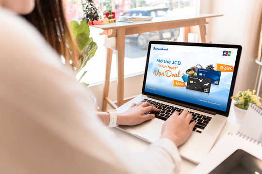Nhận hoàn tiền 600.000 đồng khi mở và trải nghiệm chi tiêu cùng thẻ tín dụng Sacombank JCB