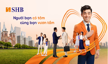 SHB - Một người bạn có Tâm, cùng bạn vươn Tầm