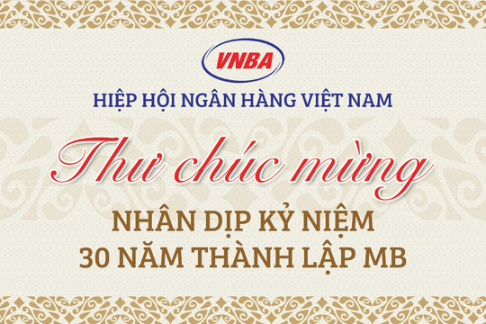 Hiệp hội Ngân hàng Việt Nam chúc mừng Ngân hàng TMCP Quân đội nhân dịp kỷ niệm 30 năm thành lập