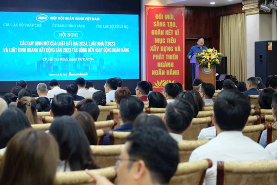 Các quy định mới của pháp luật về đất đai, nhà ở tác động và ảnh hưởng rất lớn đến hoạt động của các tổ chức tín dụng