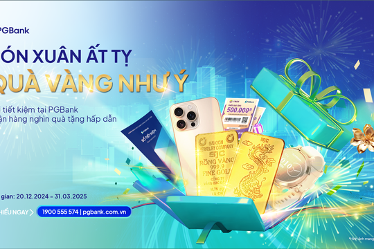 “Đón Xuân Ất Tỵ - Quà Vàng Như Ý” cùng PGBank
