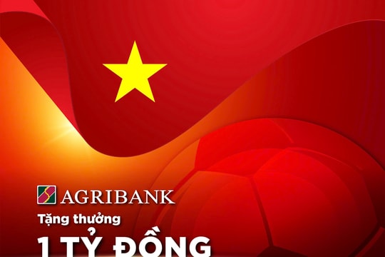 Agribank sẽ trao thưởng 1 tỷ đồng khi Đội tuyển Nam Quốc gia Việt Nam vô địch Giải Bóng đá Đông Nam Á 2024