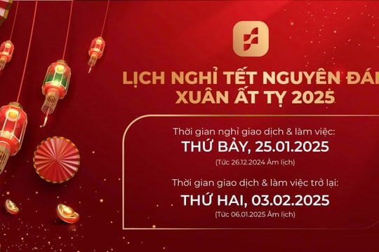 Lịch nghỉ giao dịch chứng khoán dịp Tết Nguyên đán Ất Tỵ 2025