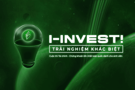Cuộc thi I- INVEST! 2025 - Đường đua của những nhà đầu tư tương lai chính thức trở lại