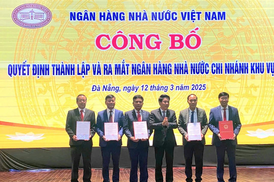 Ra mắt Ngân hàng Nhà nước Khu vực 9 và bổ nhiệm các nhân sự chủ chốt