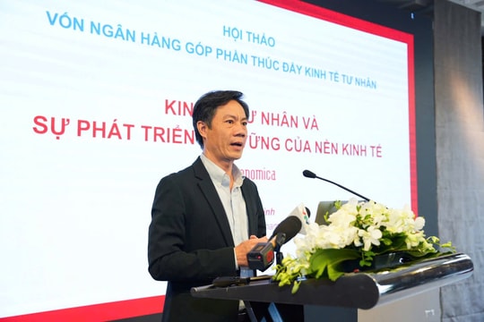 Kinh tế tư nhân mang lại giá trị gấp 2,5 lần đầu tư công và 3,5 lần đầu tư nước ngoài