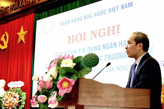 Đẩy mạnh tín dụng ngay sau khi kiện toàn tổ chức bộ máy Ngân hàng Nhà nước chi nhánh Khu vực 11