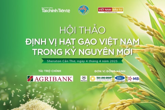 Định vị hạt gạo Việt Nam trong kỷ nguyên mới