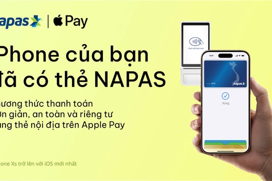 NAPAS triển khai Apple Pay cho khách hàng tại Việt Nam