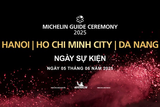 Lễ công bố Michelin Guide 2025 trao cho các nhà hàng Việt sẽ diễn ra ngày 5/6 tại TP. Đà Nẵng