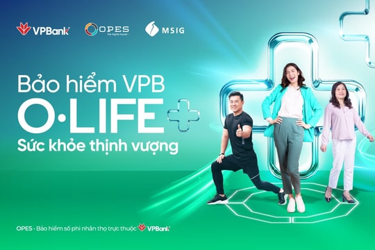 OPES ra mắt bảo hiểm VPB O.Life+ hỗ trợ bệnh hiểm nghèo lên tới 1,5 tỷ đồng