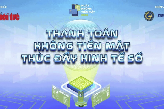 "Ngày không tiền mặt" góp phần thực hiện tốt nhóm giải pháp về truyền thông của Đề án phát triển TTKDTM tại Việt Nam giai đoạn 2020-2025