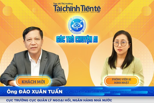 Cục trưởng Cục Quản lý Ngoại hối Đào Xuân Tuấn: Bỏ độc quyền Nhà nước về sản xuất vàng miếng; Cấp phép cho doanh nghiệp và TCTD đủ điều kiện được sản xuất, nhập khẩu vàng miếng