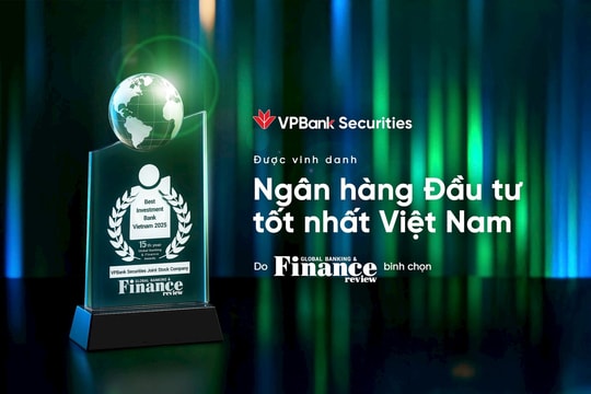 VPBankS khẳng định vị thế với danh hiệu “Ngân hàng đầu tư tốt nhất Việt Nam 2025”