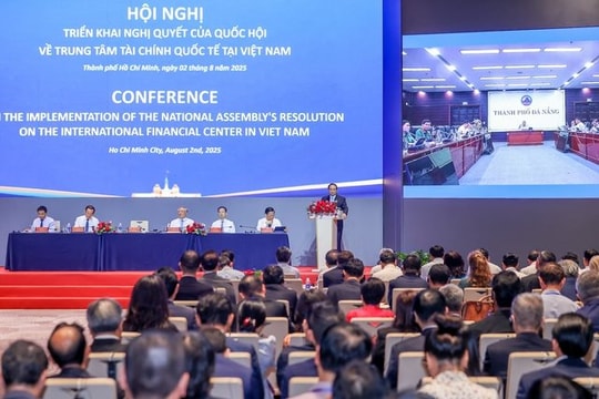 Xây dựng Trung tâm tài chính quốc tế là một đột phá về thể chế, chính sách, huy động nguồn lực