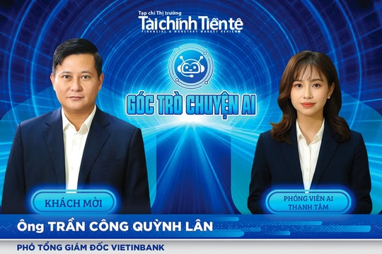 Phó Tổng Giám đốc VietinBank Trần Công Quỳnh Lân: Chuyển đổi số là nền tảng để ngân hàng kiến tạo giá trị mới và phục vụ khách hàng tốt hơn