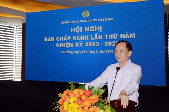 Công đoàn Ngân hàng Việt Nam tổ chức Hội nghị Ban Chấp hành lần thứ V, nhiệm kỳ 2023 – 2028