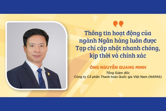 Thông tin hoạt động của ngành Ngân hàng luôn được Tạp chí cập nhật nhanh chóng, kịp thời và chính xác