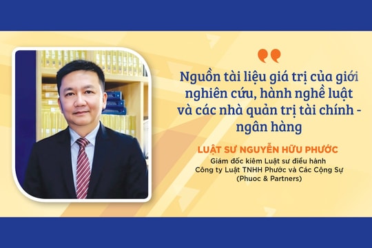 Nguồn tài liệu giá trị của giới nghiên cứu, hành nghề luật và các nhà quản trị tài chính - ngân hàng