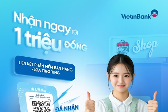 VietinBank tung ưu đãi tặng đến 1 triệu đồng cho khách hàng kinh doanh