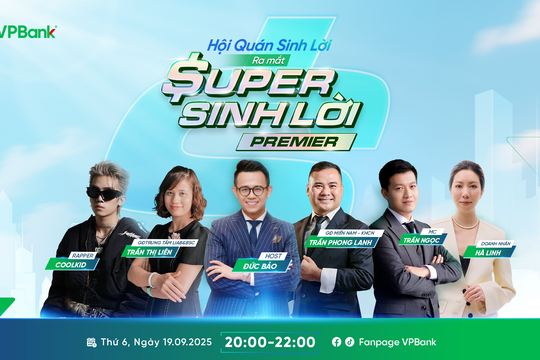 Cùng khám phá Super Sinh lời tại “Hội Quán Sinh Lời” VPBank