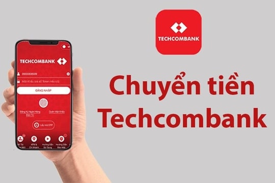 Hướng dẫn chuyển tiền quốc tế trên Techcombank Mobile đơn giản, nhanh chóng