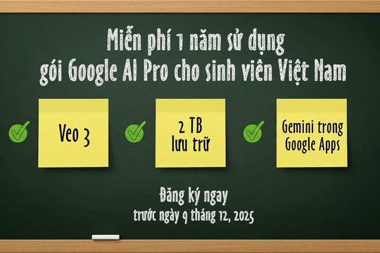 Ưu đãi 1 năm sử dụng miễn phí gói Google AI Pro cho sinh viên Việt Nam