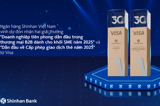Ngân hàng Shinhan Việt Nam đón nhận hai giải thưởng từ Visa - Khẳng định dẫn đầu trong phát triển sản phẩm doanh nghiệp