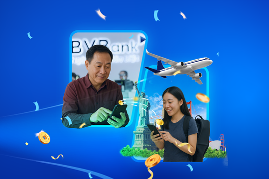 Đến BVBank chuyển tiền du học không phí - cơ hội trúng quà như ý