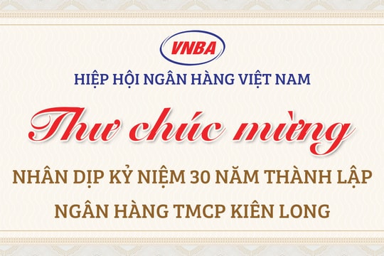 Hiệp hội Ngân hàng chúc mừng KienlongBank nhân kỷ niệm 30 năm thành lập