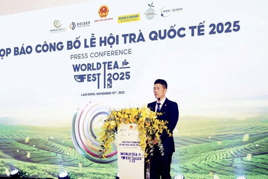 Lễ hội Trà Quốc tế - World Tea Fest 2025 quy mô thế giới lần đầu tiên tổ chức tại Việt Nam