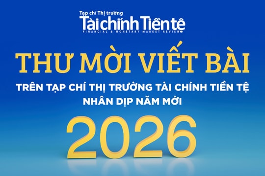 Mời viết bài cho Tạp chí Thị trường Tài chính Tiền tệ nhân dịp năm mới 2026