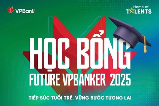 Học bổng Future VPBanker 2025 - Chắp cánh hành trình vươn xa của tài năng trẻ Việt Nam