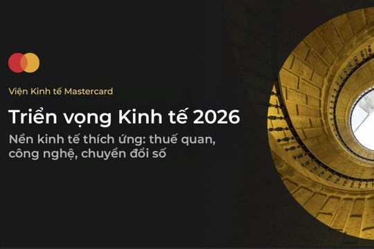Viện Kinh tế Mastercard công bố Triển vọng kinh tế 2026: Châu Á - Thái Bình Dương giữ vững đà tăng trưởng