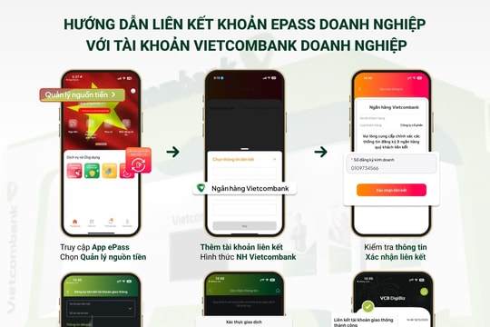 Khách hàng doanh nghiệp của Vietcombank đã có thể liên kết trực tiếp tài khoản ngân hàng với tài khoản giao thông ePass