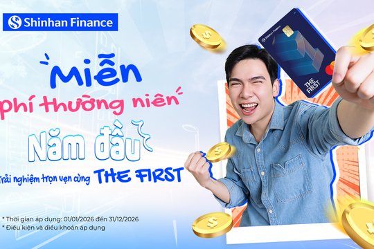 Shinhan Finance miễn phí thường niên năm đầu giúp người dùng dễ tiếp cận thẻ tín dụng hơn