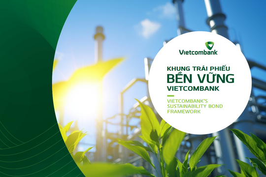 Vietcombank phát hành thành công 2.000 tỷ đồng Trái phiếu Bền vững với xếp hạng tín nhiệm cao nhất “AAA”