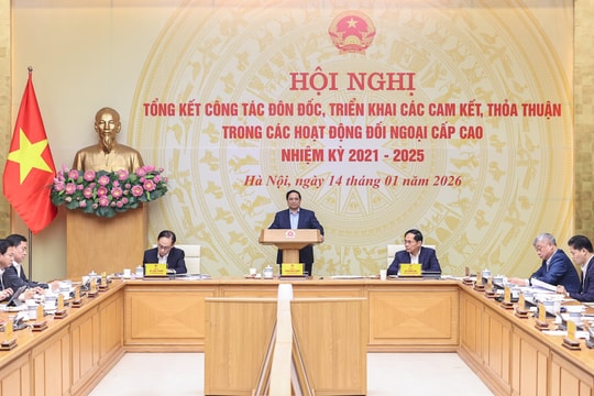 Thủ tướng: Xây dựng cơ chế KPI đánh giá hiệu quả ký kết quốc tế, ưu tiên "chất" hơn "lượng"