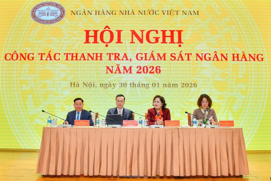 4 trụ cột trọng tâm trong công tác thanh tra, giám sát ngân hàng năm 2026