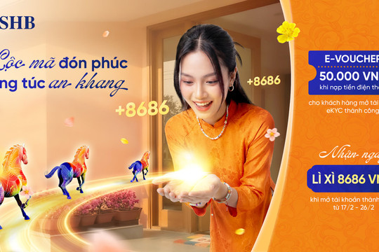 Khởi đầu năm mới, rinh ngay lộc lớn từ SHB với tổng giá trị quà tặng hơn 4,5 tỷ đồng